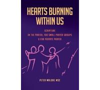 Peter Malone Msc Hearts Burning Within Us (Tascabile)