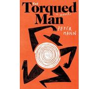 Peter Mann The Torqued Man (Tascabile)