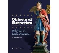 Peter Manseau Objects of Devotion (Copertina rigida)