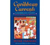 Peter Manuel Kenneth Bilby Michael Largey Caribbean Currents (Tascabile)