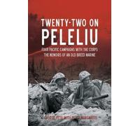 Peter Margaritis George Peto Twenty-Two on Peleliu (Tascabile)