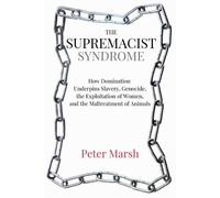 Peter Marsh The Supremacist Syndrome (Tascabile)