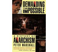 Peter Marshall Demanding the Impossible (Tascabile)