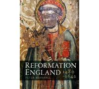 Peter Marshall Reformation England 1480-1642 (Copertina rigida)