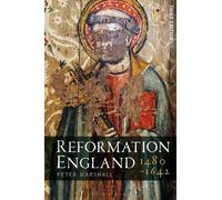 Peter Marshall Reformation England 1480-1642 (Tascabile)