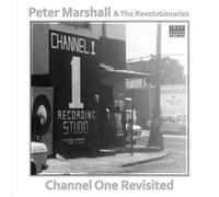 Peter Marshall & The Revolutionaries - Channel One Revisited