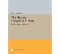 Peter Martin The Pleasure Gardens of Virginia (Tascabile)