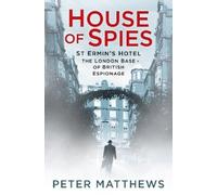 Peter Matthews House of Spies (Tascabile)