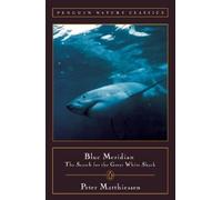 Peter Matthiessen Blue Meridian (Tascabile) Classic, Nature, Penguin