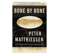 Peter Matthiessen Bone by Bone (Tascabile) Vintage International