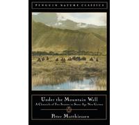 Peter Matthiessen Under the Mountain Wall (Tascabile) Classic, Nature, Penguin
