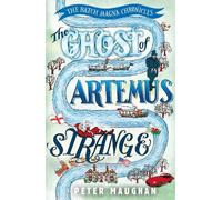 Peter Maughan The Ghost of Artemus Strange (Tascabile) Batch Magna Chronicles