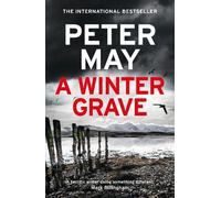 Peter May A Winter Grave (Copertina rigida)