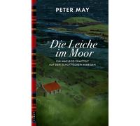 Peter May Silvi Die Leiche im Moor: Fin Macleod ermittelt auf den sc (Tascabile)