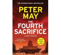 Peter May The Fourth Sacrifice (Tascabile) China Thrillers
