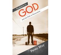 Peter May The Search For God and the Path to Persuasion (Tascabile)