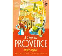 Peter Mayle A Year in Provence (Tascabile)