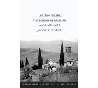 Peter Mayo Alessi Lorenzo Milani, The School of Barbiana and the Str (Tascabile)