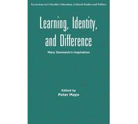 Peter Mayo Learning, Identity, and Difference (Tascabile)