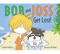 Peter McCleery Bob and Joss Get Lost (Copertina rigida)