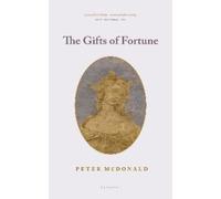 Peter McDonald The Gifts of Fortune (Tascabile)