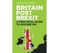 Peter McGarrick Britain Post Brexit (Tascabile)