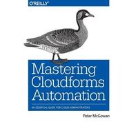 Peter Mcgowan Mastering CloudForms Automations (Tascabile)