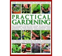 Peter McHoy Practical Gardening, The Complete Encyclopedia of (Tascabile)