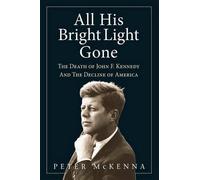 Peter McKenna All His Bright Light Gone (Tascabile)