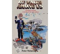 Peter McLaren He Walks Among Us (Tascabile)