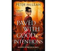 Peter McLean Paved with Good Intentions (Tascabile) War for the Rose Throne