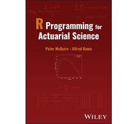 Peter McQuire Alfred Kume R Programming for Actuarial Science (Copertina rigida)