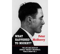 Peter McSherry What Happened to Mickey? (Tascabile)