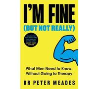 Peter Meades I'm Fine (But Not Really) (Tascabile)