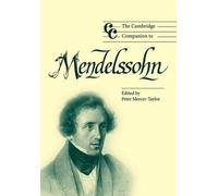 Peter Mercer-Taylor The Cambridge Companion to Mendelssohn (Tascabile)