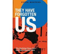 Peter Mertens They Have Forgotten Us (Tascabile)