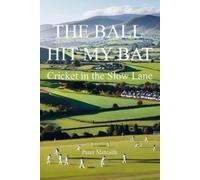 Peter Metcalfe The Ball Hit My Bat (Tascabile)