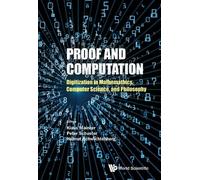 Peter Michael S Proof And Computation: Digitization In Mathem (Copertina rigida)