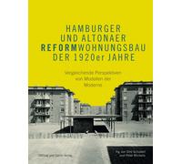 Peter Michelis Hamburger und Altonaer Reformwohnungsbau der 1920er (Tascabile)