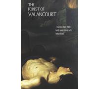 Peter, Middleto The Forest of Valancourt; or, The Haunt of th (Copertina rigida)