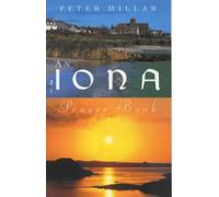 Peter Millar An Iona Prayer Book (Tascabile)