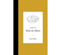 Peter Miller How to Wash the Dishes (Copertina rigida)