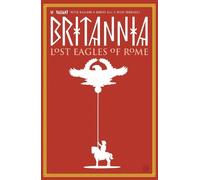 Peter Milligan Britannia Volume 3: Lost Eagles of Rome (Tascabile) BRITANNIA TP