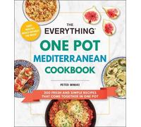 Peter Minaki The Everything One Pot Mediterranean Cookbook (Tascabile)