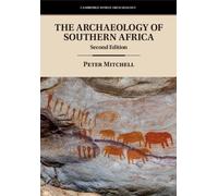 Peter Mitchell The Archaeology of Southern Africa (Tascabile)