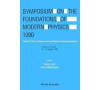 Peter Mittelsta Symposium On The Foundations Of Modern Physic (Copertina rigida)
