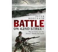 Peter Monteath Battle on 42nd Street (Tascabile)
