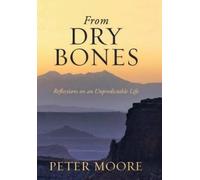 Peter Moore From Dry Bones (Copertina rigida)