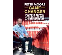 Peter Moore Game Changer (Copertina rigida)