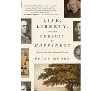 Peter Moore Liberty and the Pursuit of Happiness Life (Tascabile)